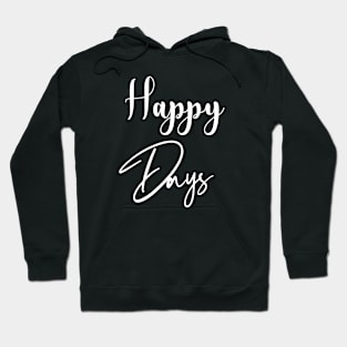 happy days Hoodie